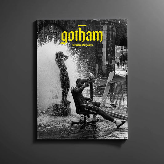 REVUE GOTHAM - NUMÉRO 1 - CULTURE & RÈSISTANCES